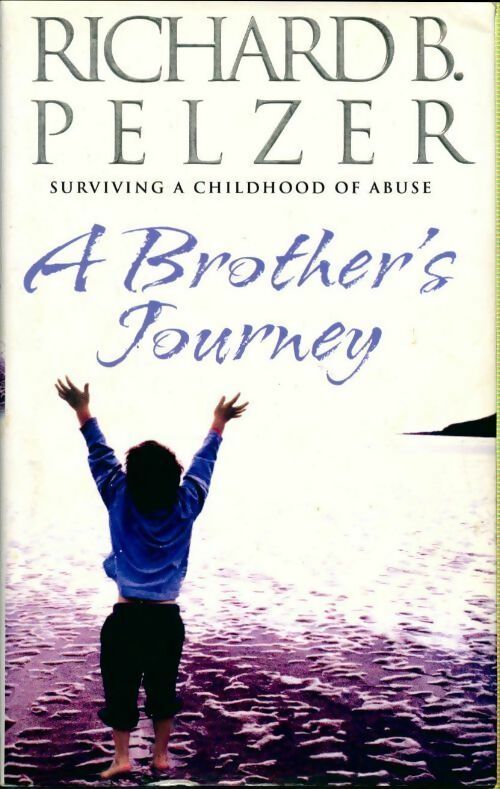 A brother's journey - Richard B Pelzer -  Little Brown GF - Livre