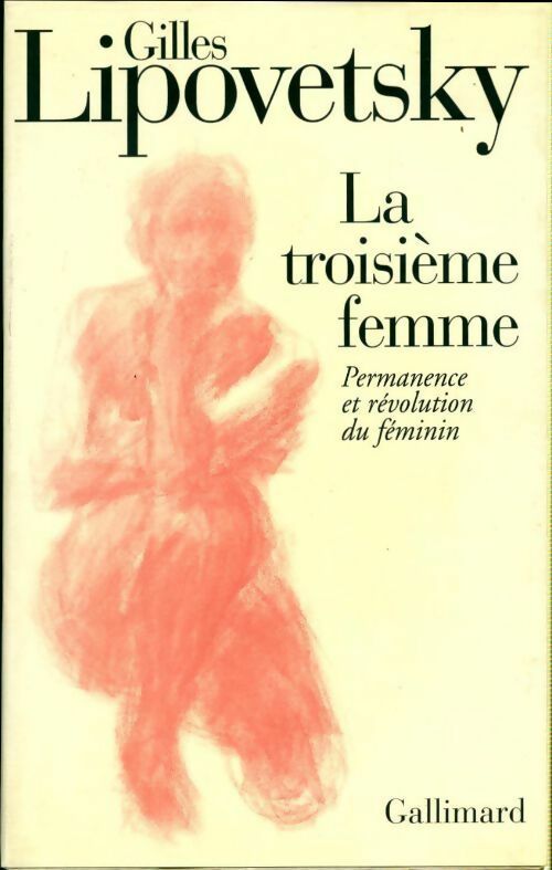 Livrenpoche : La troisième femme - Gilles Lipovetsky - Livre