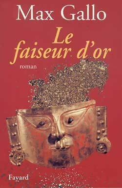 Livrenpoche : Le faiseur d'or - Max Gallo - Livre