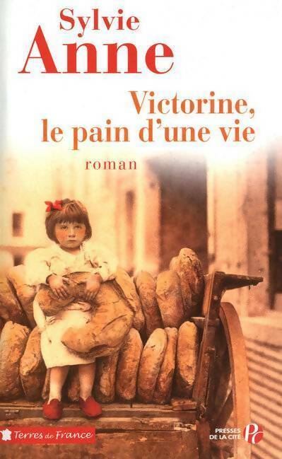 Livrenpoche : Victorine, le pain de la vie - Sylvie Anne - Livre