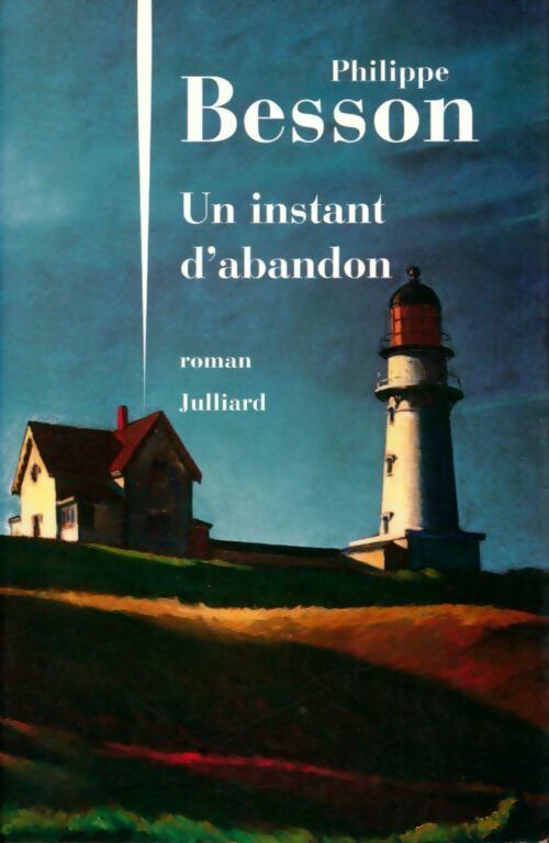 Livrenpoche : Un instant d'abandon - Philippe Besson - Livre