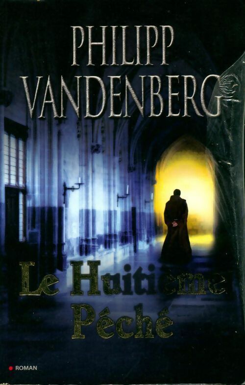 Livrenpoche : Le huitième péché - Philipp Vanderberg - Livre