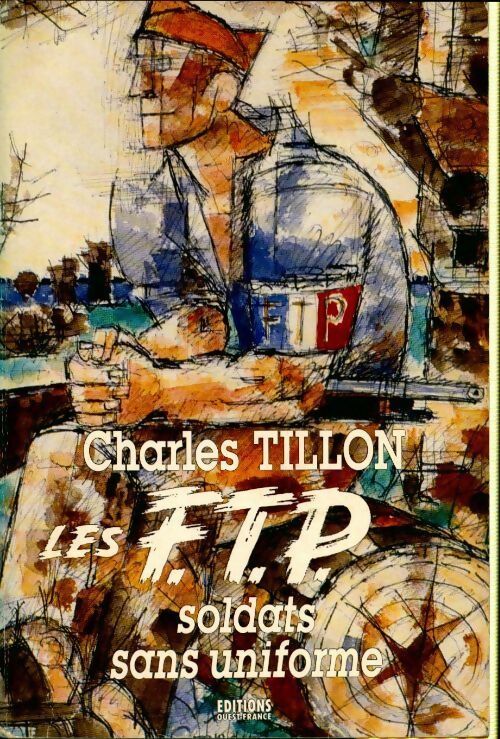 Livrenpoche : Les F.T.P. - Charles Tillon - Livre