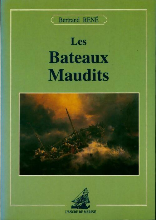Livrenpoche : Les bateaux maudits - Bertrand René - Livre
