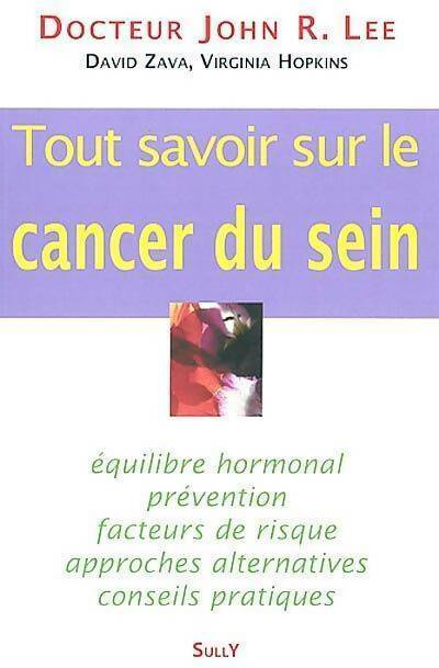Livrenpoche : Tout savoir sur le cancer du sein - John R. Lee - Livre