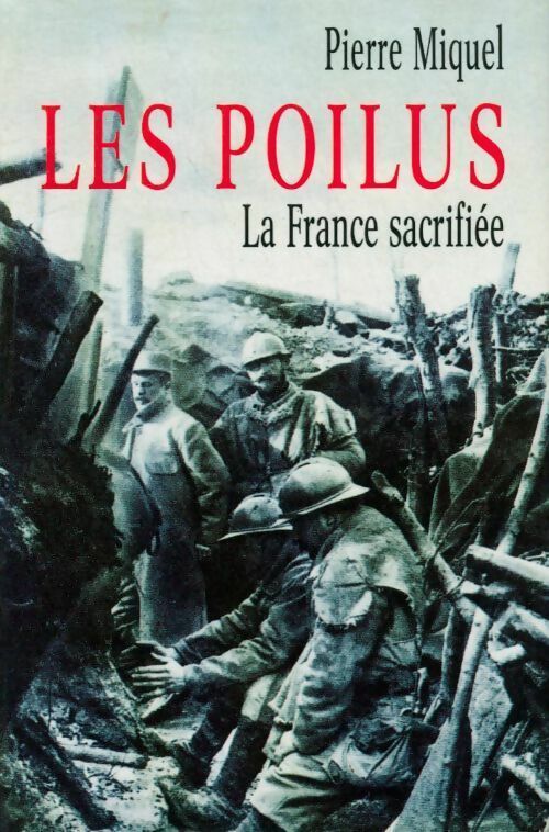 Livrenpoche : Les Poilus - Pierre Miquel - Livre
