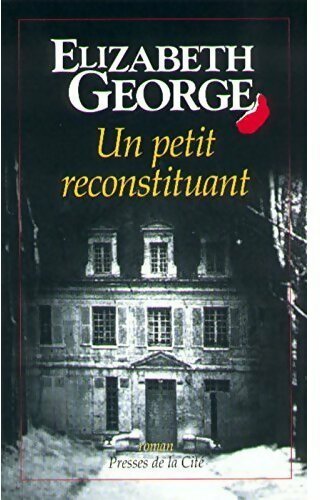 Livrenpoche : Un petit reconstituant - Elizabeth George - Livre
