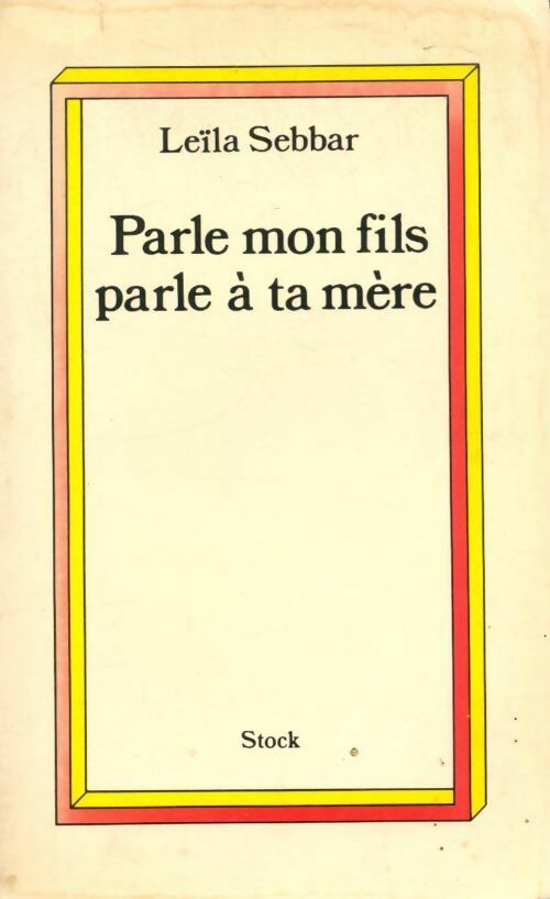 Livrenpoche : Parle mon fils parle à ta mère - Sebbar Leïla - Livre