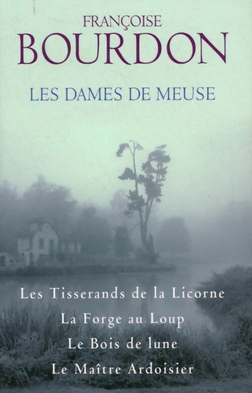 Livrenpoche : Les dames de Meuse - Fran&ccedil;oise Bourdon - Livre