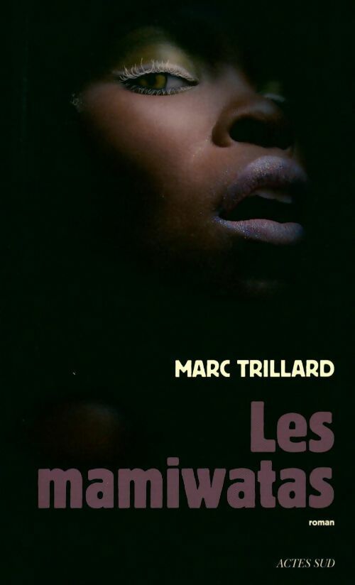 Livrenpoche : Les Mamiwatas - Marc Trillard - Livre