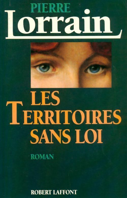 Livrenpoche : Les territoires sans loi - Pierre Lorrain - Livre