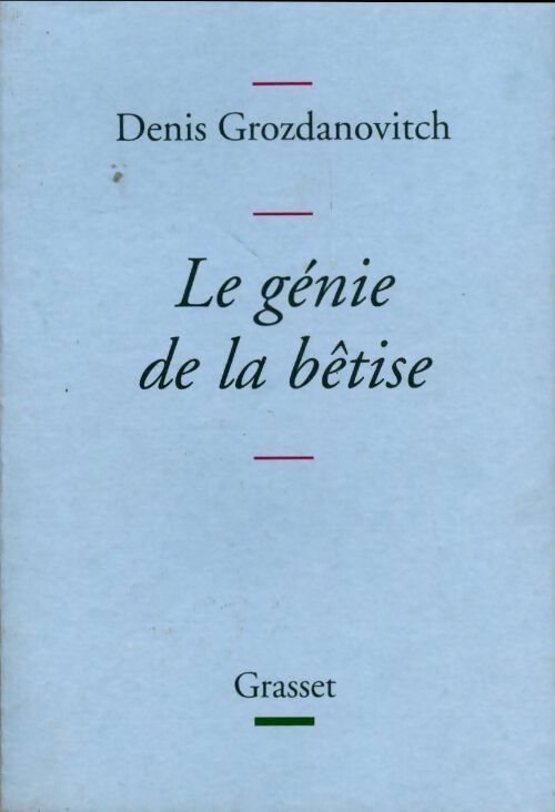 Livrenpoche : Le génie de la bêtise - Denis Grozdanovitch - Livre