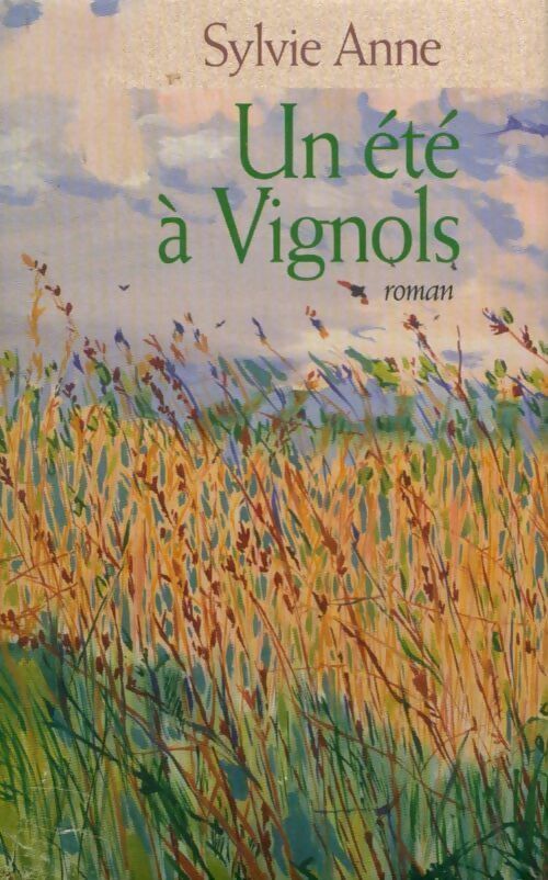 Livrenpoche : Un été à Vignols - Sylvie Anne - Livre