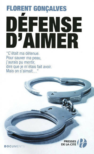 Livrenpoche : Défense d'aimer - Florent Gonçalves - Livre