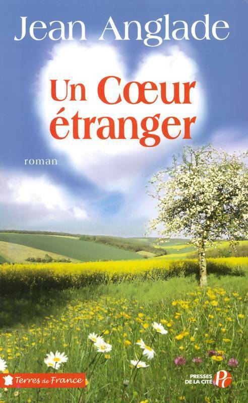 Livrenpoche : Un coeur étranger - Jean Anglade - Livre