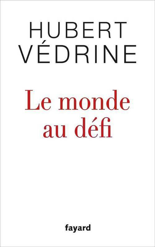 Livrenpoche : Le monde au défi - Hubert Védrine - Livre