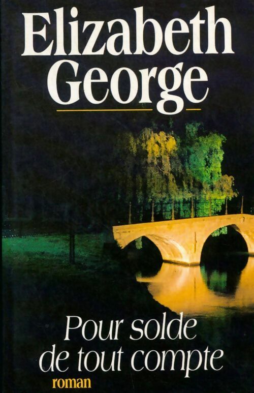 Livrenpoche : Pour solde de tout compte - Elizabeth George - Livre