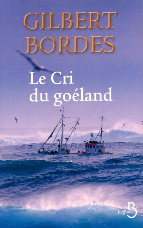Livrenpoche : Le cri du goéland - Gilbert Bordes - Livre