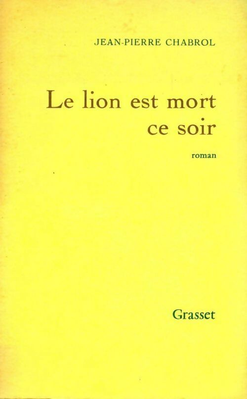 Livrenpoche : Le lion est mort ce soir - Jean-Pierre Chabrol - Livre