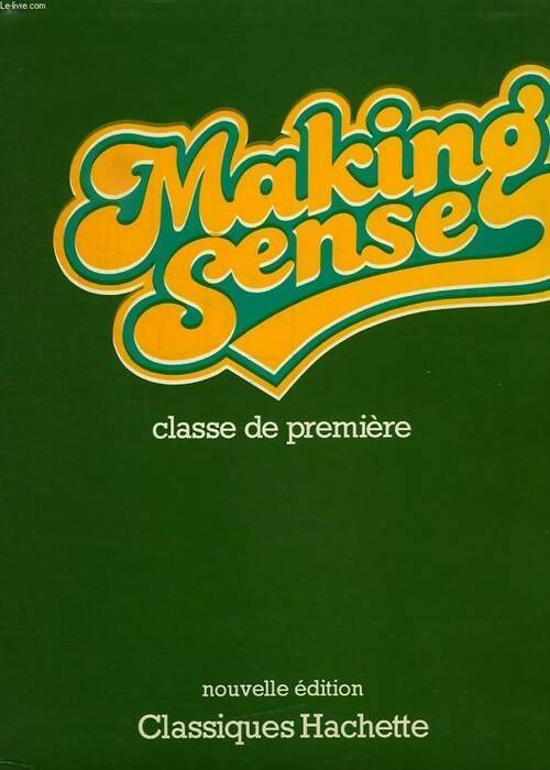 Livrenpoche : Making sense 1ère - Jean-Claude Capèle - Livre