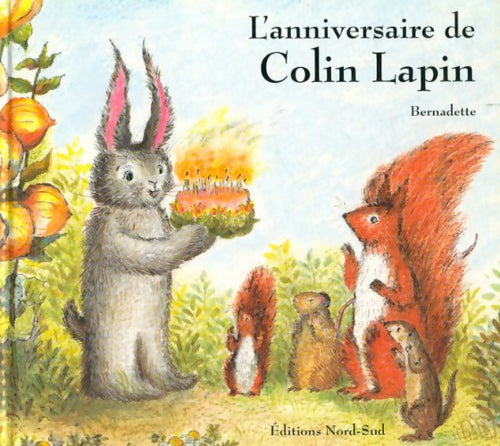 Livrenpoche : L'anniversaire de Colin Lapin - Bernadette - Livre