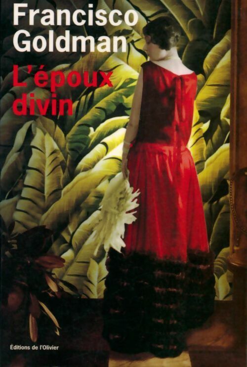 Livrenpoche : L'époux divin - Francisco Goldman - Livre