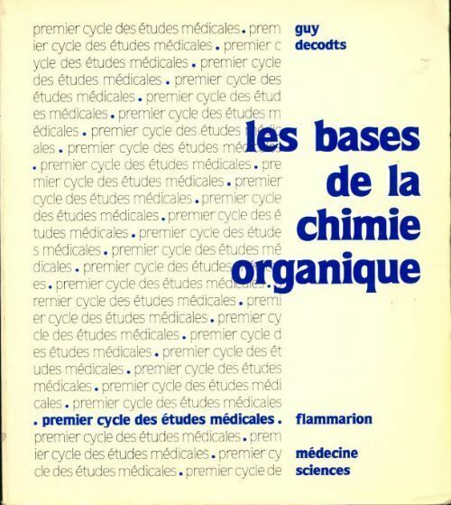 Livrenpoche : Les bases de la chimie organique - Guy Decodts - Livre