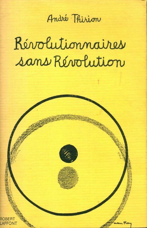 Livrenpoche : Révolutionnaires sans révolution - André Thirion - Livre