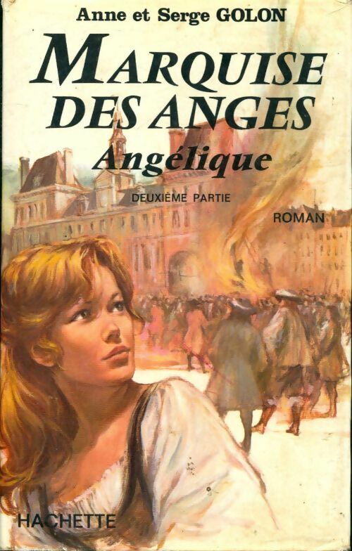 Angélique, marquise des anges Tome II - Anne Golon -  Hachette GF - Livre