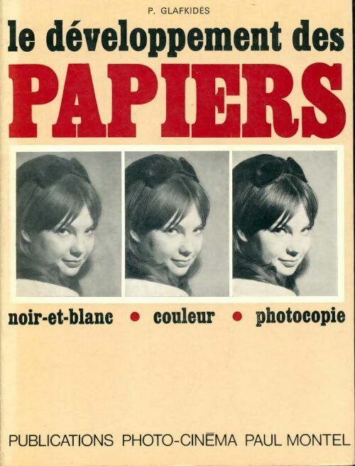 Livrenpoche : Le développement des papiers - Pierre Glafkidès - Livre