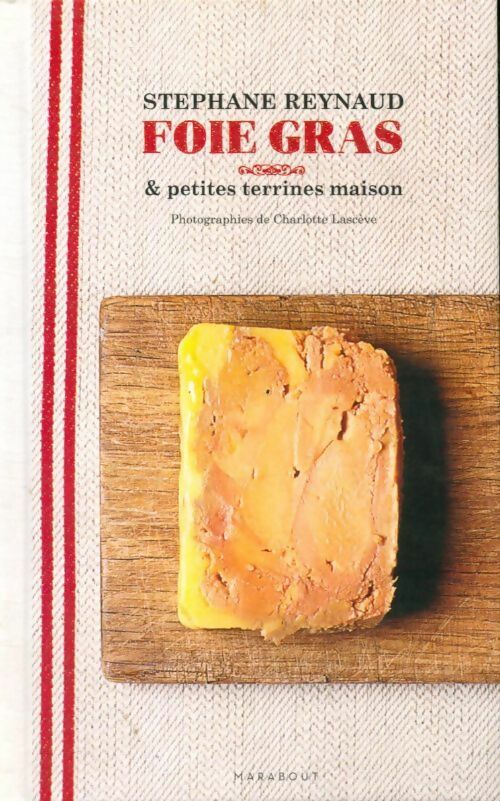 Livrenpoche : Foie gras et terrines maison - Stéphane Reynaud - Livre