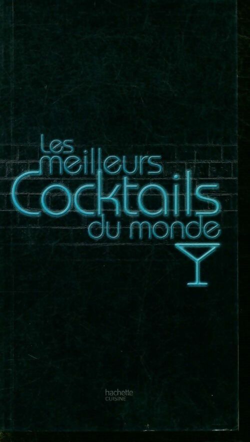 Livrenpoche : Les meilleurs cocktails du monde - Collectif - Livre