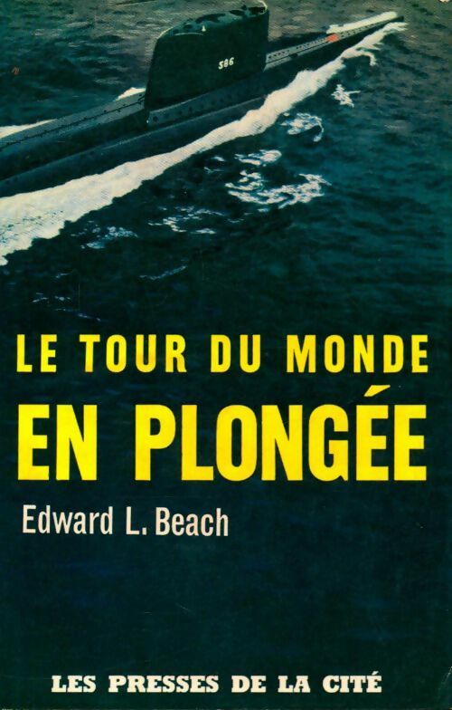 Livrenpoche : Le tour du monde en plongée - Edward Beach - Livre