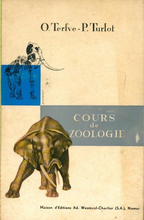 Cours de zoologie - O Terfve -  Wesmael-Charlier GF - Livre