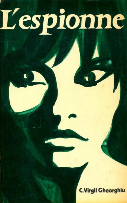 Livrenpoche : L'espionne - Constant Virgil Gheorghiu - Livre