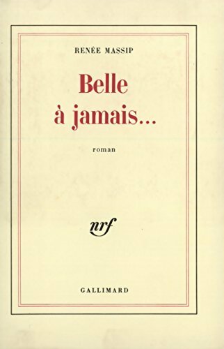 Livrenpoche :  Belle à jamais - Renée Massip - Livre
