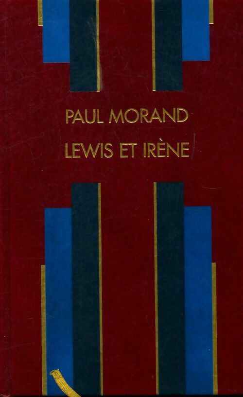 Livrenpoche : Lewis et Irène - Paul Morand - Livre