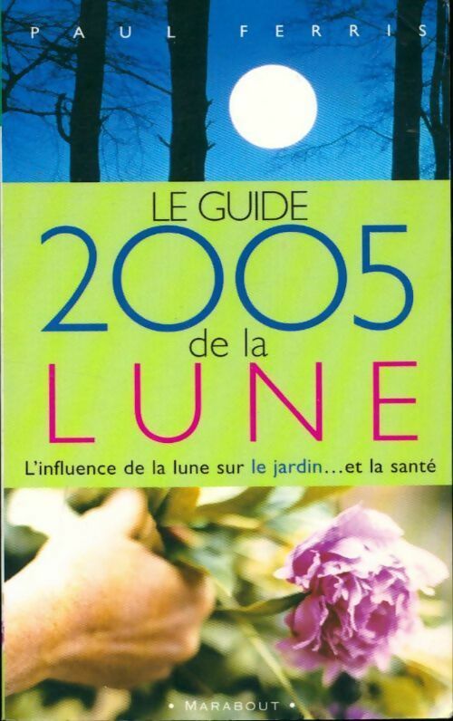 Guide de la lune 2005 - Paul Ferris -  Marabout - Livre