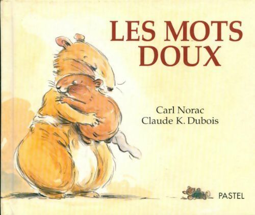 Livrenpoche : Les mots doux - Carl Norac - Livre