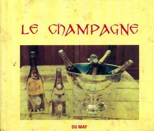 Le champagne - Laurens Delpech -  Du may poches - Livre