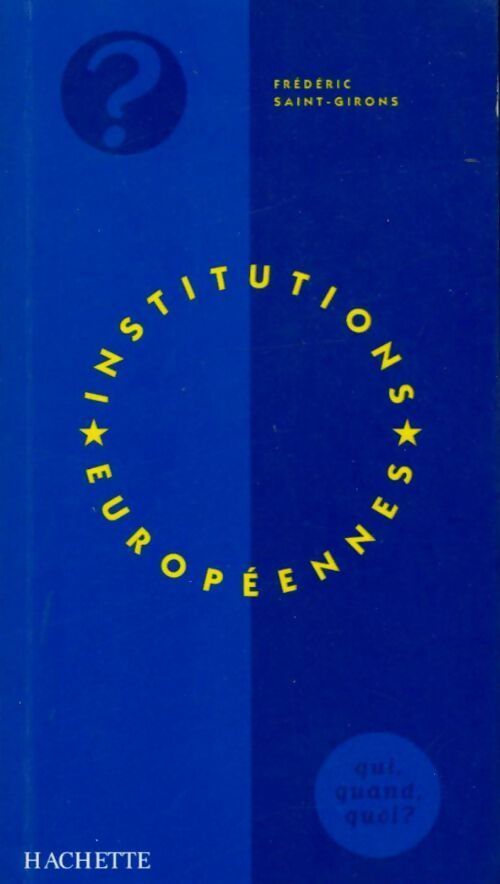 Livrenpoche : Les institutions européennes - Frédéric Saint-Girons - Livre