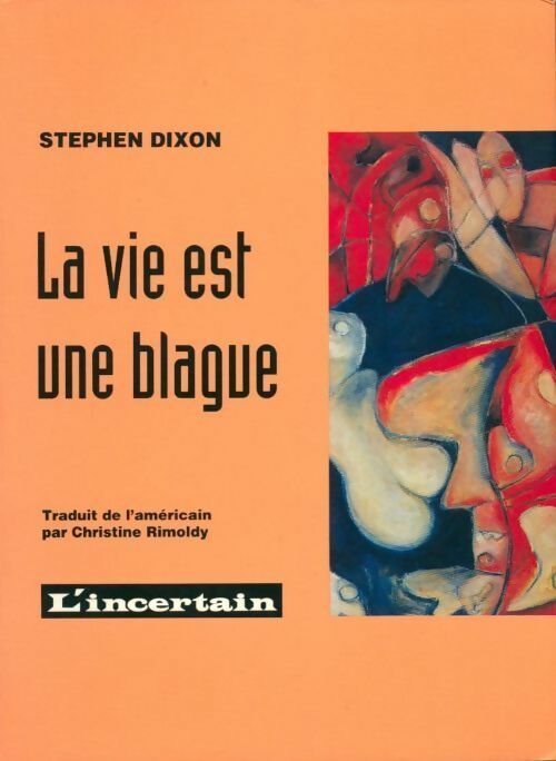 Livrenpoche : La vie est une blague - Stephen Dixon - Livre