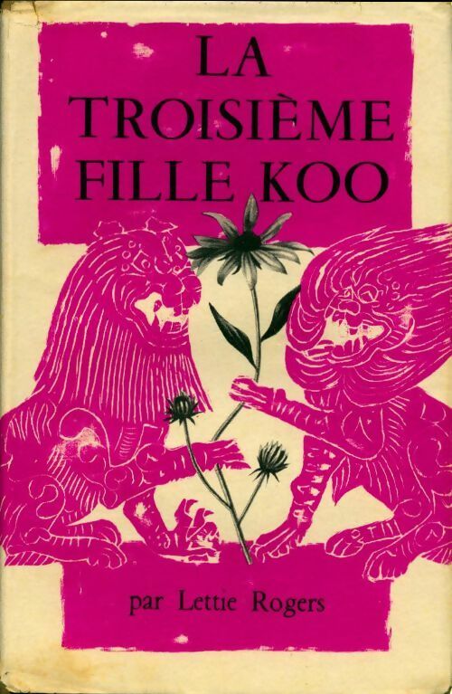 Livrenpoche : La troisième fille Koo - Lettie Rogers - Livre