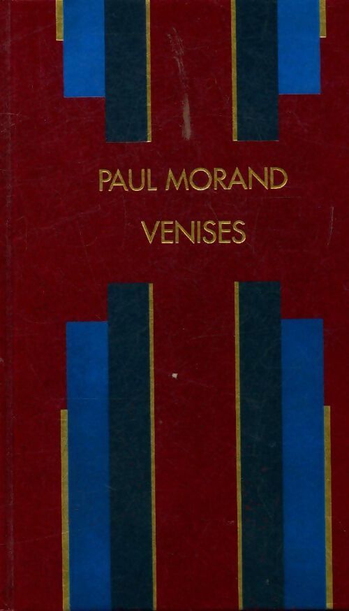 Venises - Paul Morand - Livre