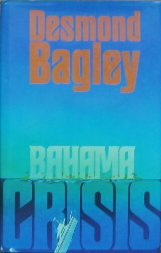 Livrenpoche : Bahamas crisis - Desmond Bagley - Livre