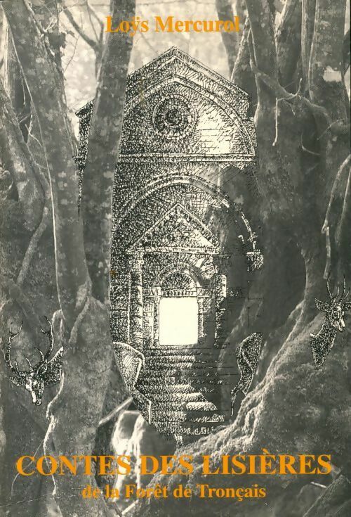 Livrenpoche : Contes des lisières de la forêt de Tronçais - Los Mercurol - Livre
