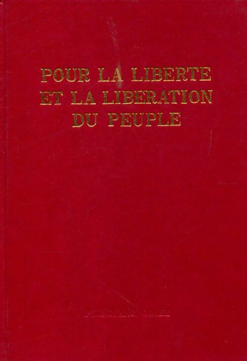 Livrenpoche : Pour la liberté et la libération du peuple - Collectif - Livre