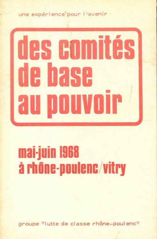 Livrenpoche : Des comités de base au pouvoir - Collectif - Livre