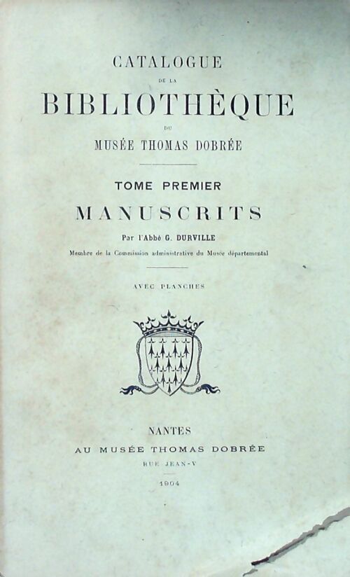 Livrenpoche : Catalogue de la bibliothèque du musée Thomas Dobrée Tome I - G. Durville - Livre