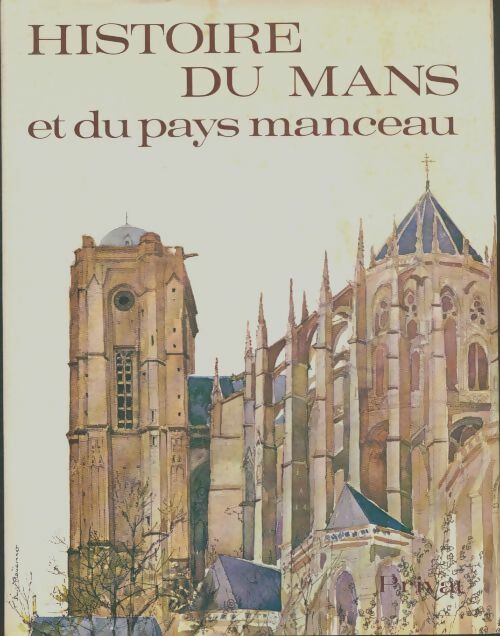 Livrenpoche : Histoire du Mans et du pays manceau - François Dornic - Livre